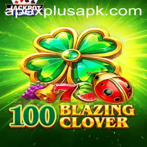 100BlazingClover: The Thrilling New Adventure in Gaming